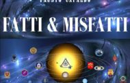 Pubblicato l'atteso libro di Fausto Capalbo, Fatti e Misfatti è disponibile alla vendita on line